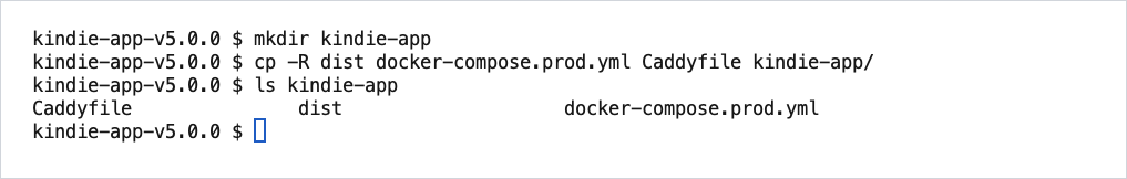 The same preparation with commands (macOS/Linux): kindie-app contains Caddyfile, dist and docker-compose.prod.yml.